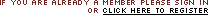 If you are already a member please sign in or click here to register.